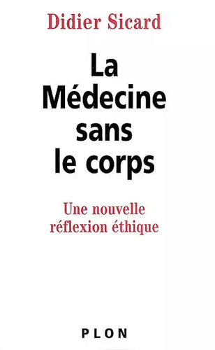 Médecine sans corps - la,
