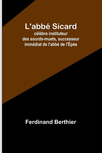 Abbé sicard célèbre - sicard;,