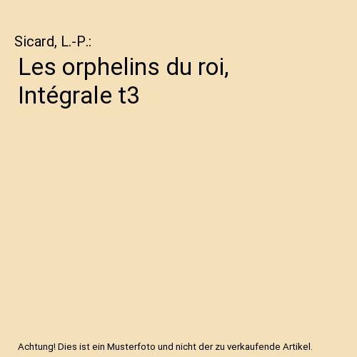 Les orphelins roi - les,